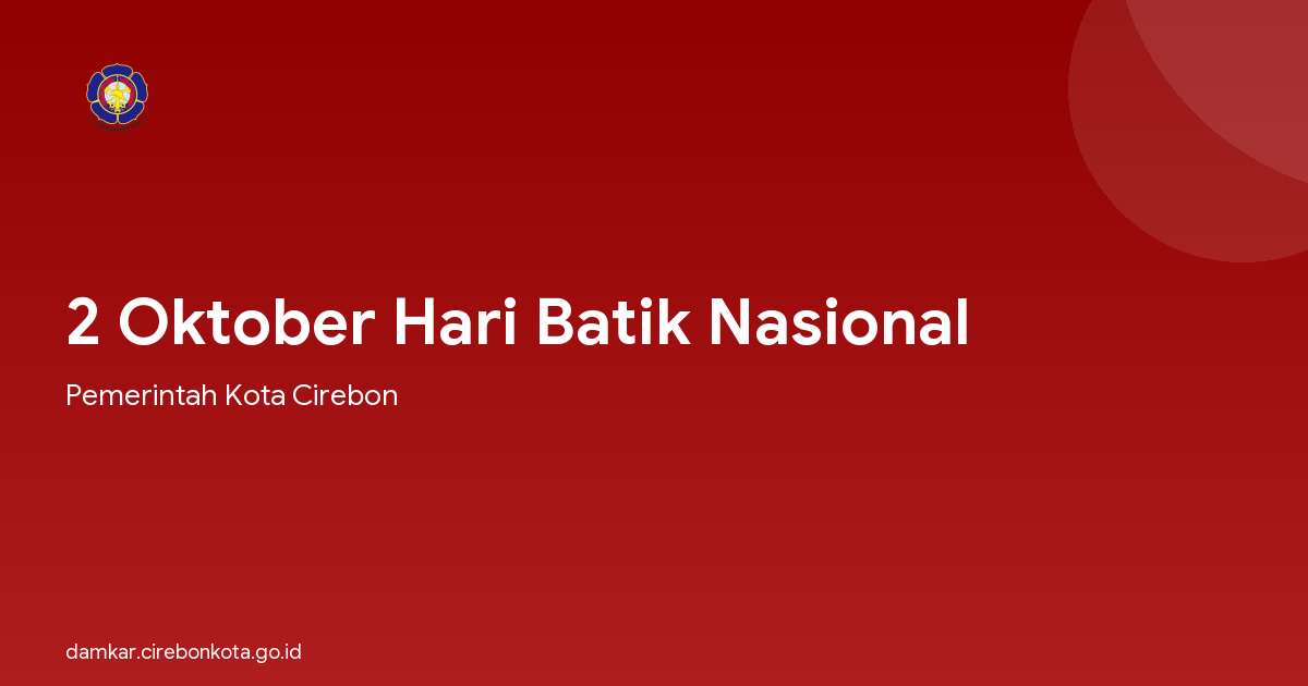 2 Oktober Hari Batik Nasional