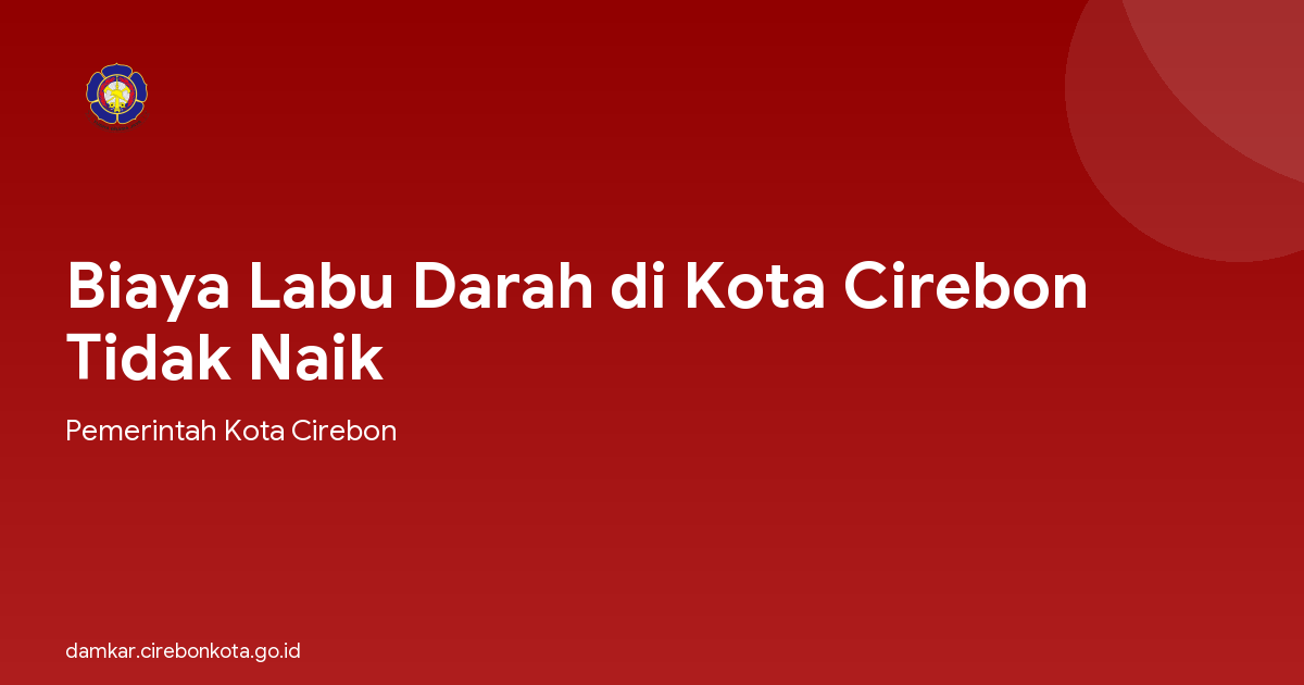 Biaya Labu Darah di Kota Cirebon Tidak Naik