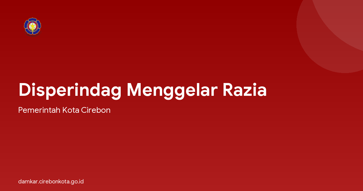 Disperindag Menggelar Razia
