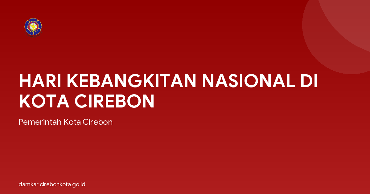 HARI KEBANGKITAN NASIONAL DI KOTA CIREBON