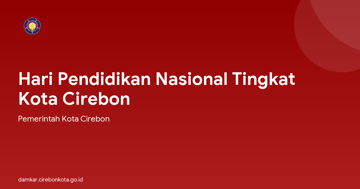 Hari Pendidikan Nasional Tingkat Kota Cirebon
