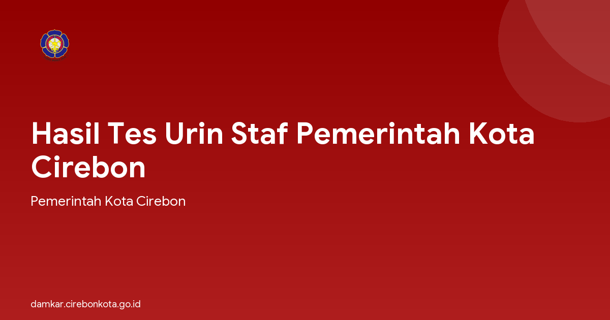 Hasil Tes Urin Staf Pemerintah Kota Cirebon
