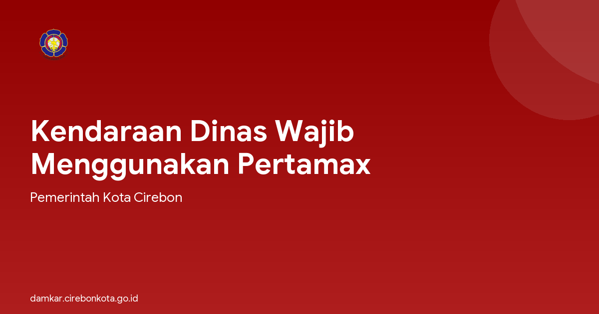 Kendaraan Dinas Wajib Menggunakan Pertamax