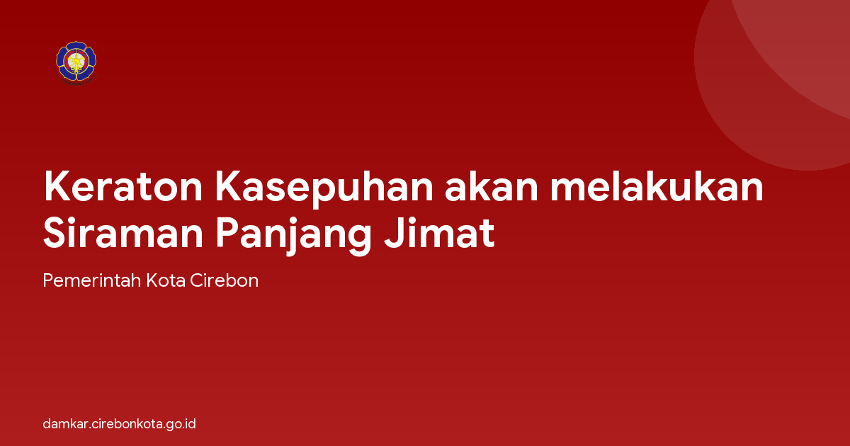 Keraton Kasepuhan akan melakukan Siraman Panjang Jimat