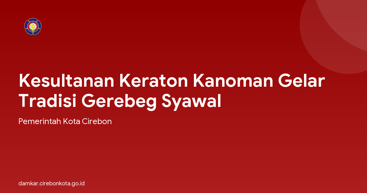 Kesultanan Keraton Kanoman Gelar Tradisi Gerebeg Syawal