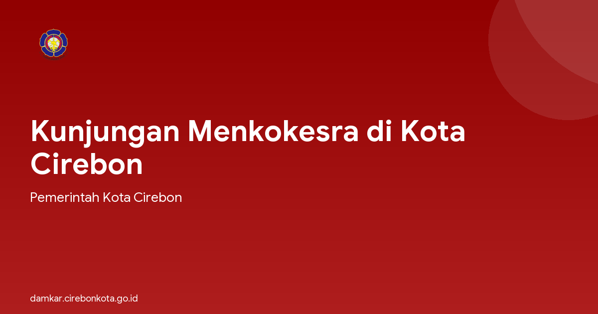 Kunjungan Menkokesra di Kota Cirebon