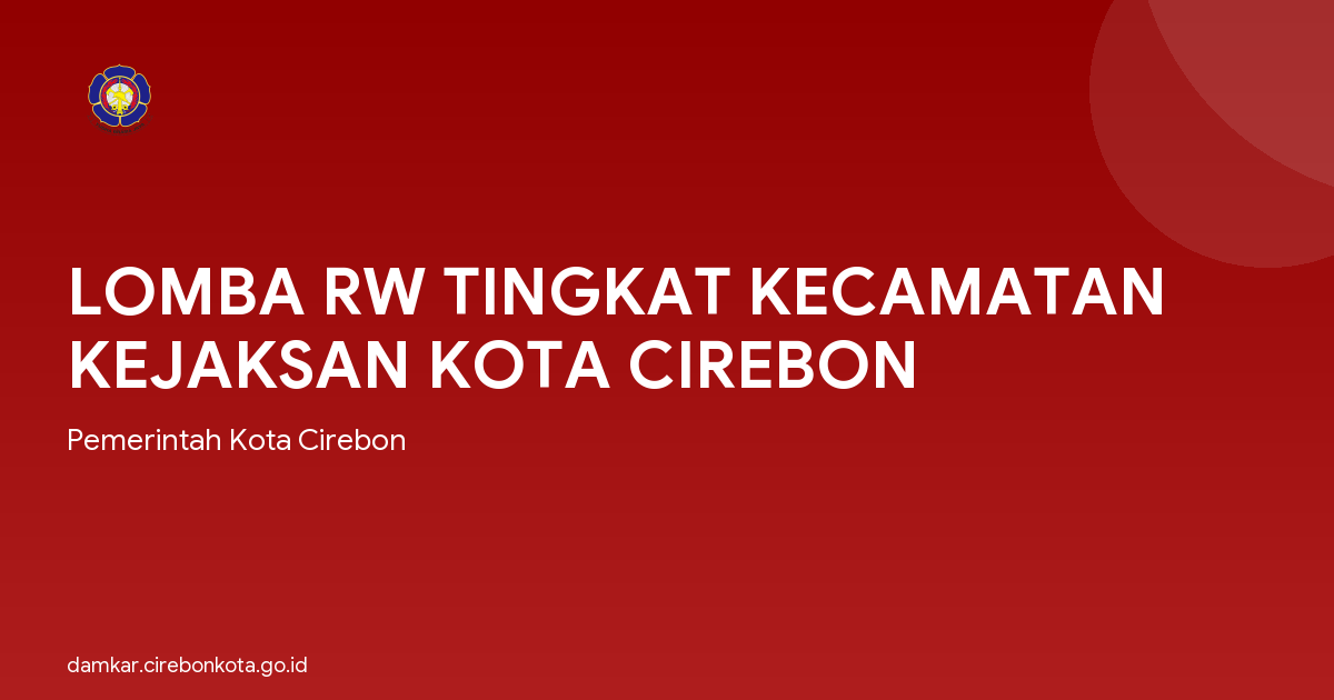 LOMBA RW TINGKAT KECAMATAN KEJAKSAN KOTA CIREBON