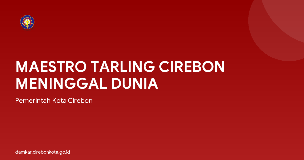 MAESTRO TARLING CIREBON MENINGGAL DUNIA