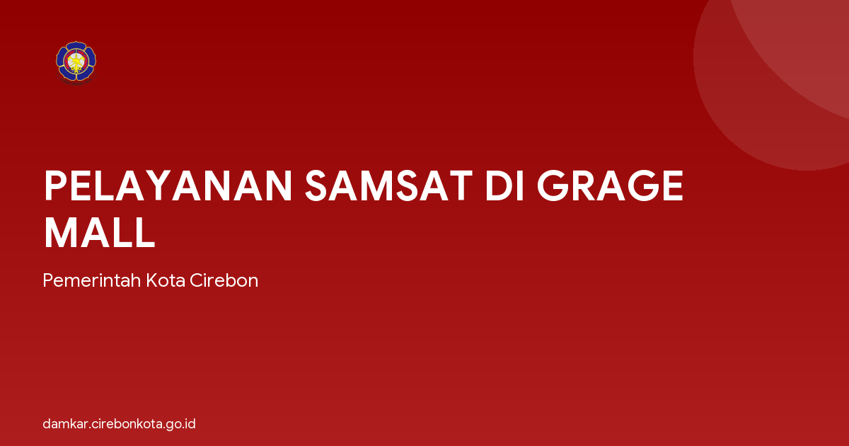 PELAYANAN SAMSAT DI GRAGE MALL