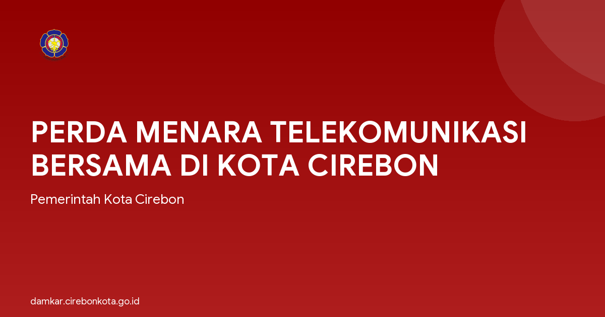 PERDA MENARA TELEKOMUNIKASI BERSAMA DI KOTA CIREBON