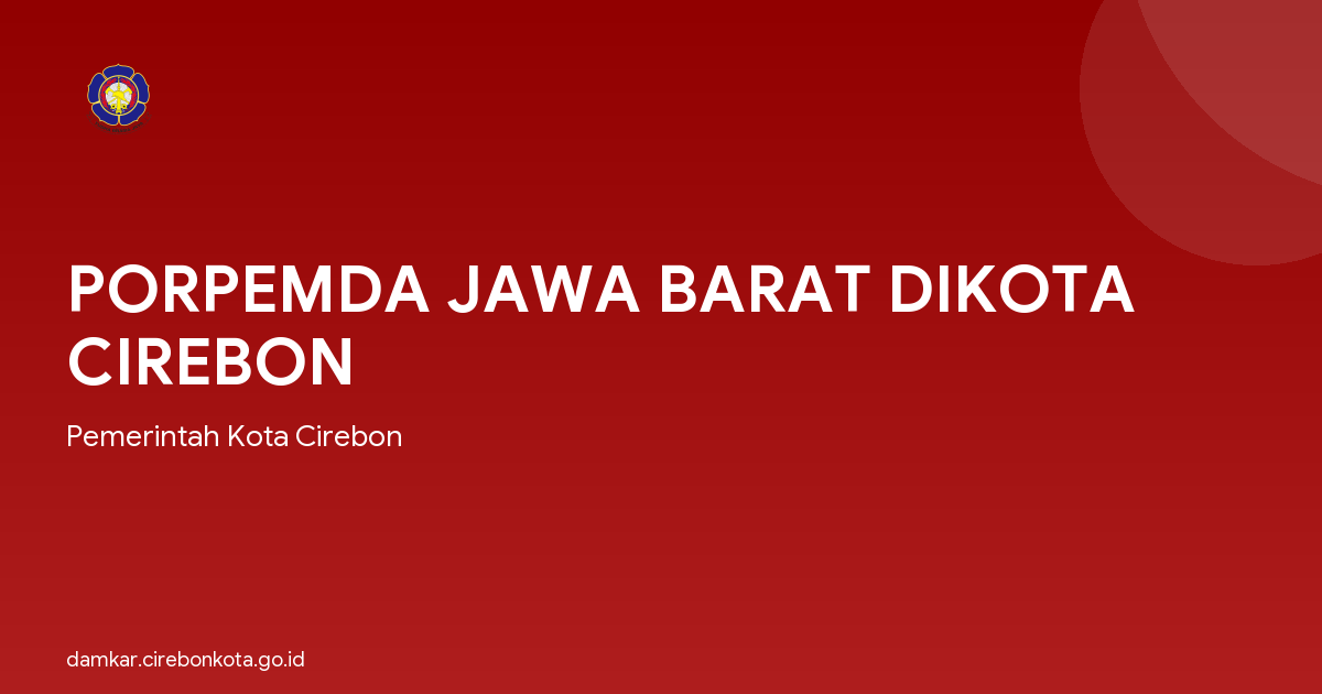 PORPEMDA JAWA BARAT DIKOTA CIREBON