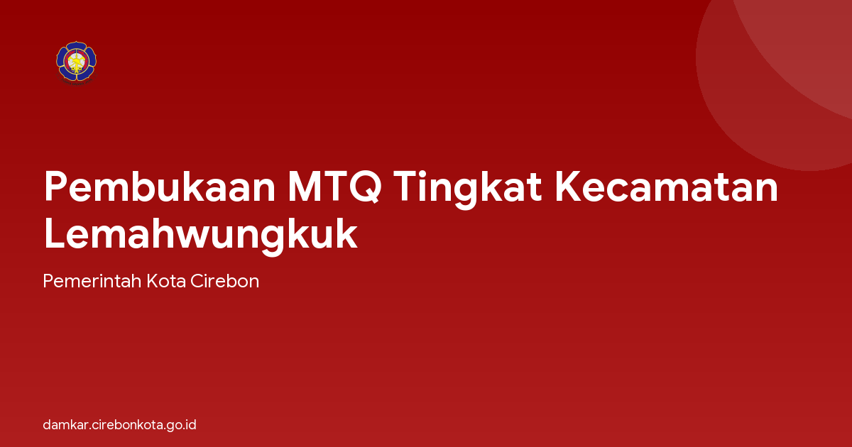 Pembukaan MTQ Tingkat Kecamatan Lemahwungkuk