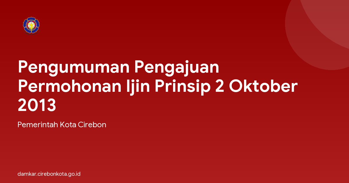 Pengumuman Pengajuan Permohonan Ijin Prinsip 2 Oktober 2013