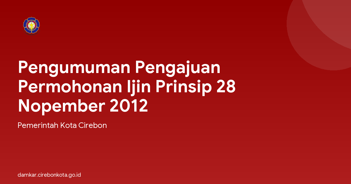 Pengumuman Pengajuan Permohonan Ijin Prinsip 28 Nopember 2012