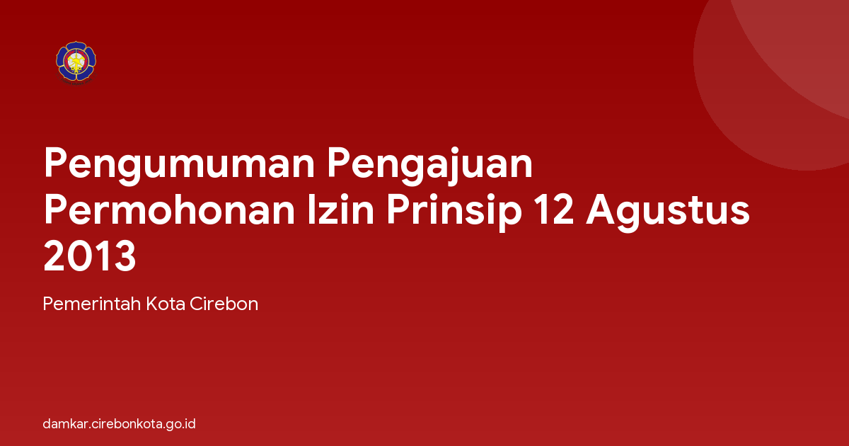 Pengumuman Pengajuan Permohonan Izin Prinsip 12 Agustus 2013