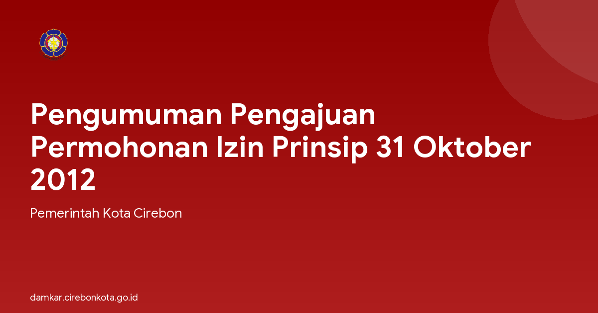 Pengumuman Pengajuan Permohonan Izin Prinsip 31 Oktober 2012