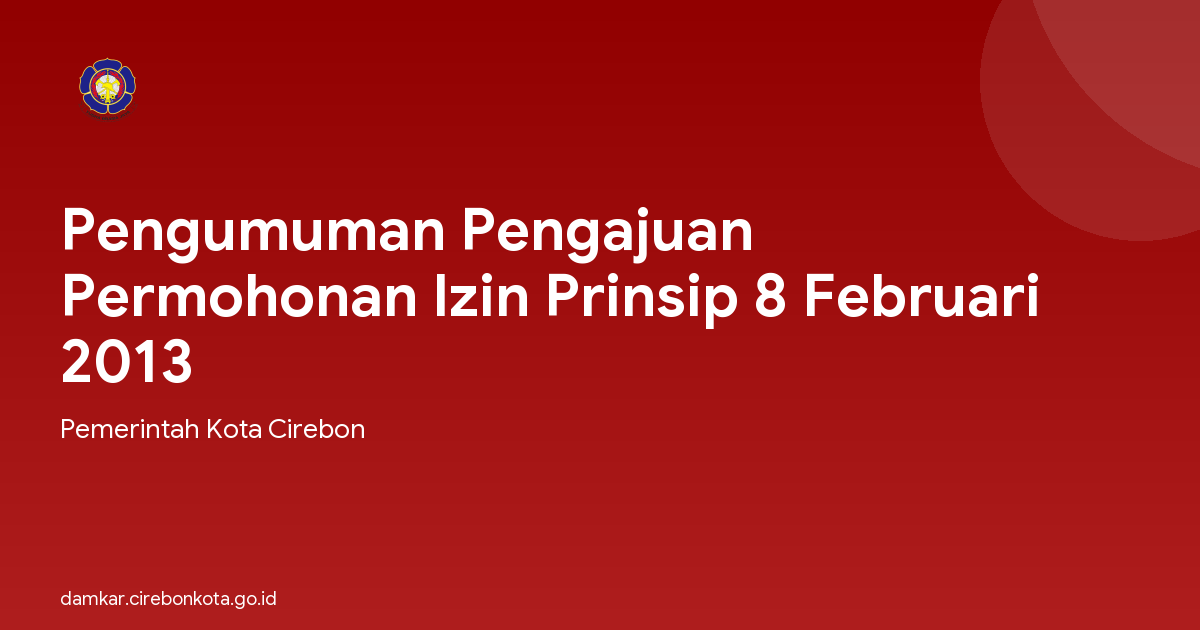 Pengumuman Pengajuan Permohonan Izin Prinsip 8 Februari 2013