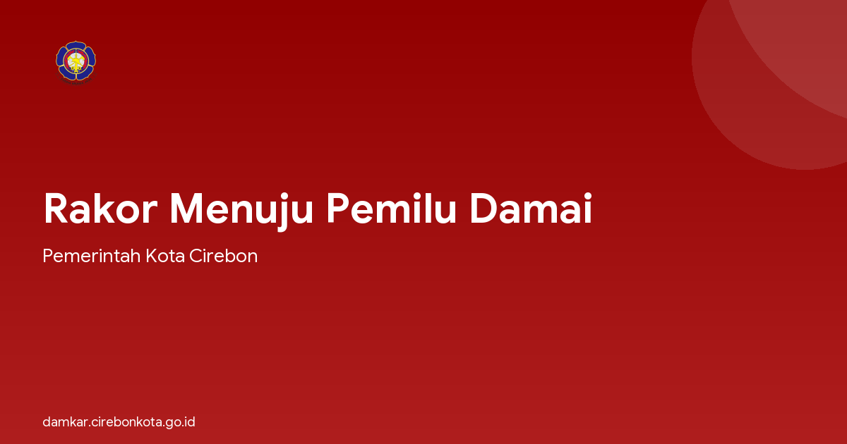 Rakor Menuju Pemilu Damai