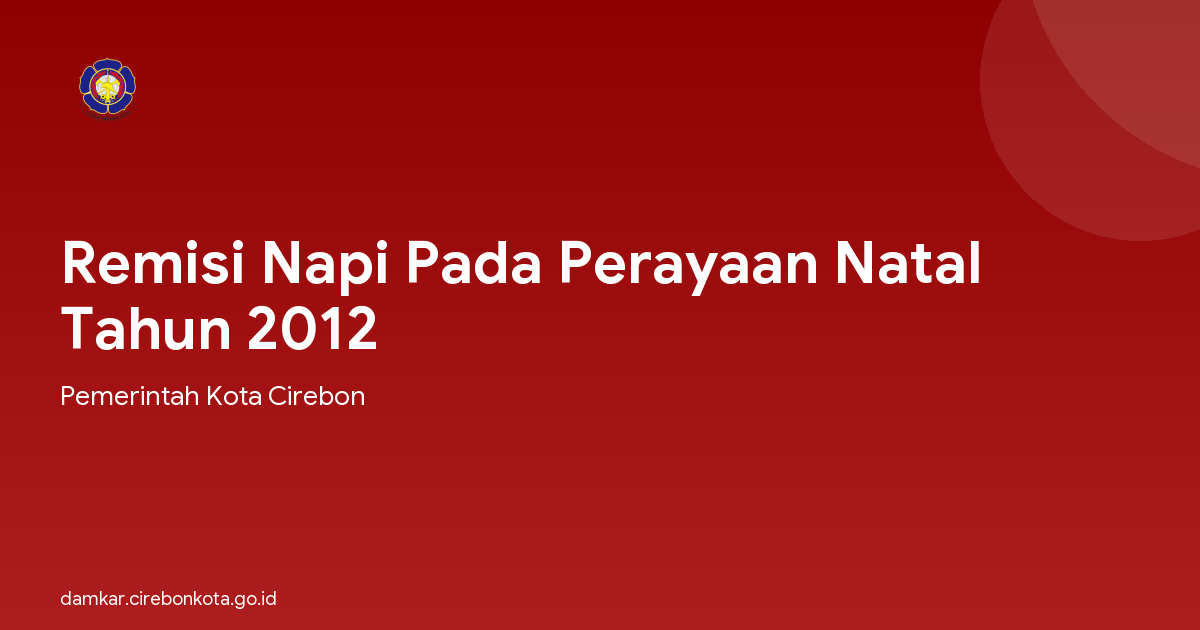 Remisi Napi Pada Perayaan Natal Tahun 2012
