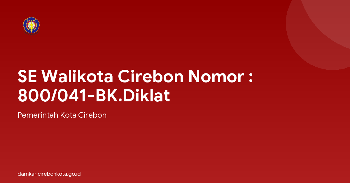 SE Walikota Cirebon Nomor : 800/041-BK.Diklat
