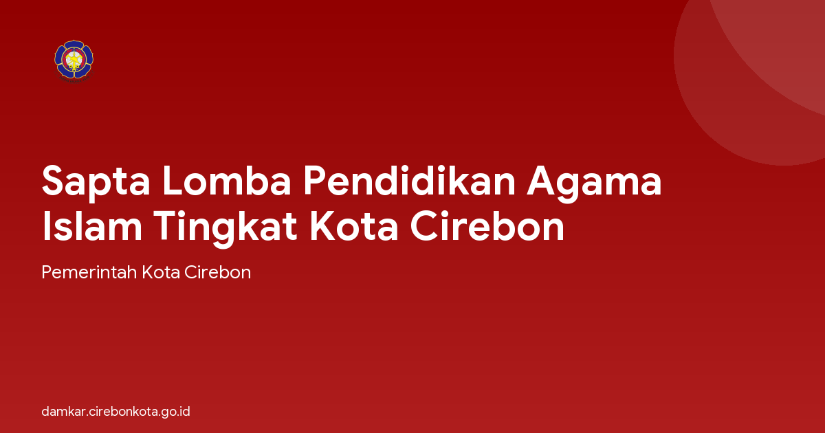 Sapta Lomba Pendidikan Agama Islam Tingkat Kota Cirebon