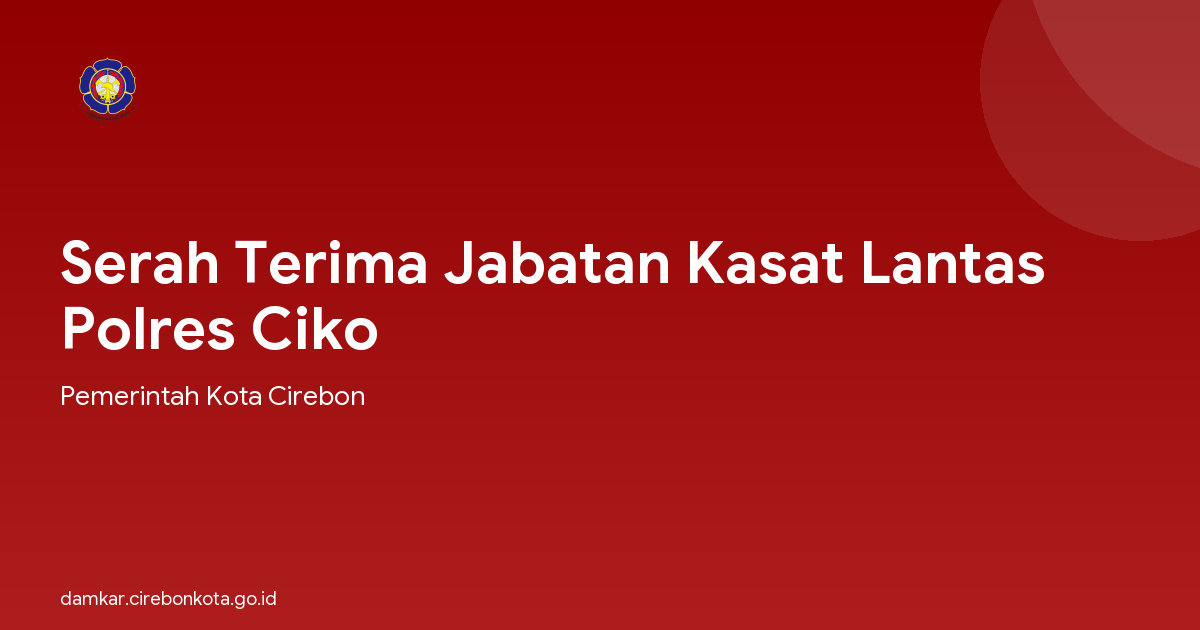 Serah Terima Jabatan Kasat Lantas Polres Ciko