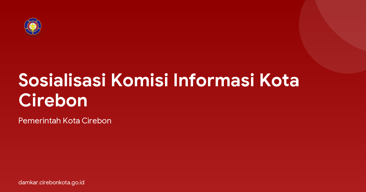 Sosialisasi Komisi Informasi Kota Cirebon