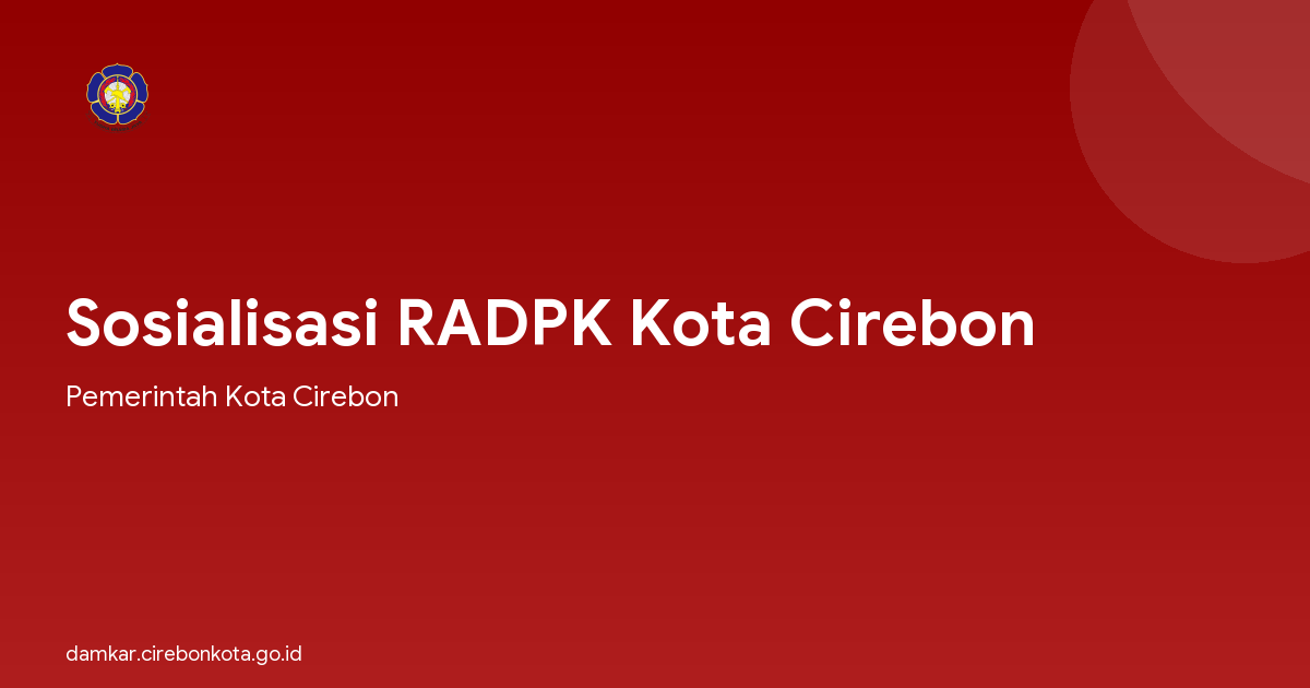 Sosialisasi RADPK Kota Cirebon