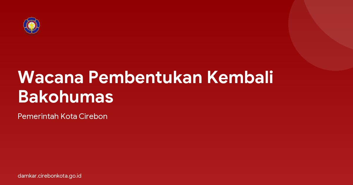 Wacana Pembentukan Kembali Bakohumas