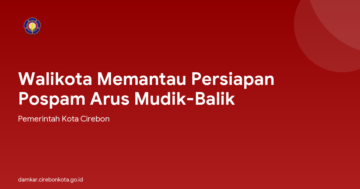 Walikota Memantau Persiapan Pospam Arus Mudik-Balik