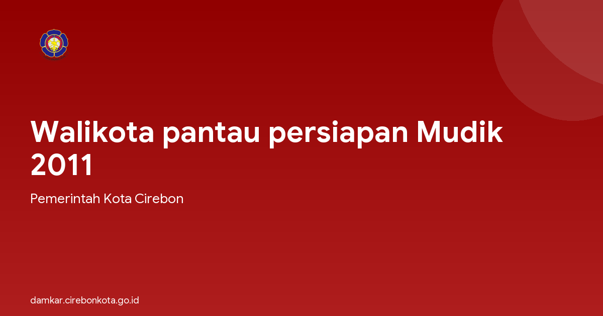 Walikota pantau persiapan Mudik 2011