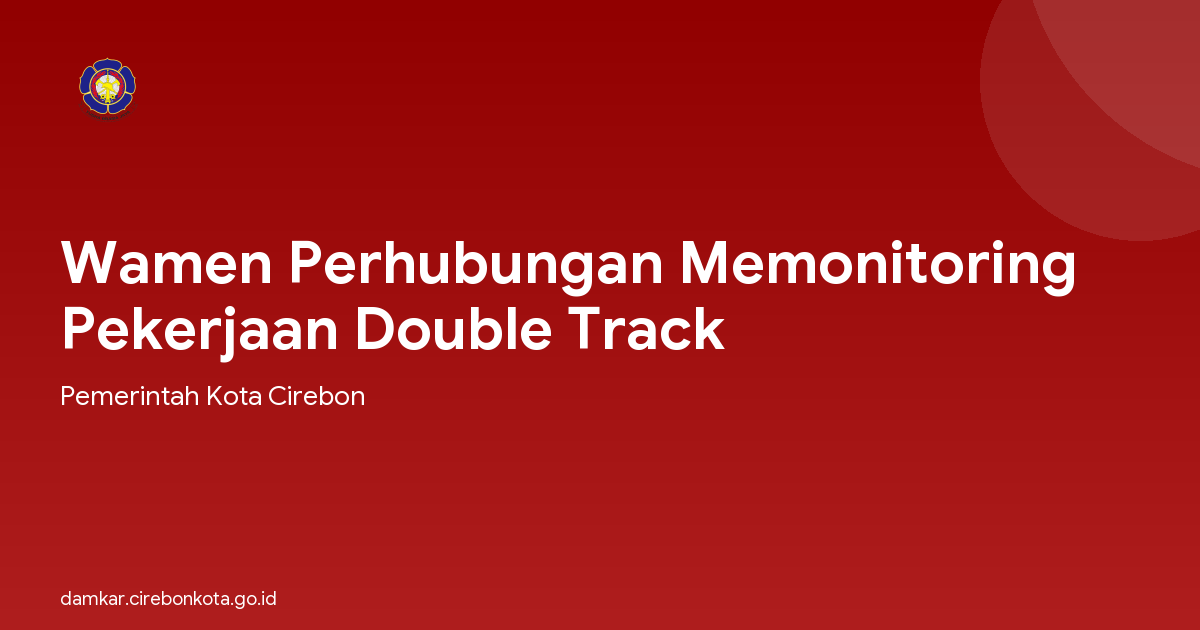 Wamen Perhubungan Memonitoring Pekerjaan Double Track